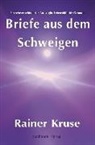 Rainer Kruse - Briefe aus dem Schweigen