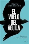 Jürgen Osterhammel - El vuelo del águila : el mundo actual en una perspectiva histórica