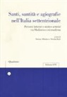 S. Albonico, N. Bock - Santi, sanità e agiografia nell'Italia settentrionale. Percorsi letterari e storico-artistici tra medioevo e età moderna