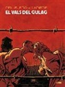 Denis Lapière, Rubén Pellejero Martínez - El vals del gulag