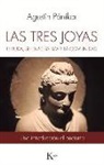Agustin Paniker, Agustín Pániker, Agustín Pániker Vilaplana - Las Tres Joyas: El Buda, Su Enseñanza Y La Comunidad