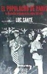 El populacho de París . La ciudad de la gente en los siglos XIX y XX