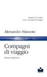 Alessandro Manzoni, G. Bernuzzi - Compagni di viaggio. Pensieri e aforismi