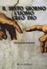 Ferdinando Balzarro - Il sesto giorno l'uomo creò Dio