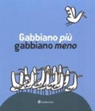 Silvia Borando, Marco Scalcione - Gabbiano più gabbiano meno