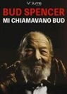 Bud Spencer - Mi chiamavano Bud (Hörbuch)