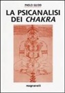 Paolo Guido - La psicanalisi dei chakra
