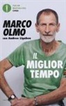 Andrea Ligabue, Marco Olmo - Il miglior tempo. Esercizio, alimentazione e stile di vita per essere sani e attivi a tutte le età