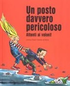 Lorenz Pauli, C. de Weck - Posto davvero pericoloso. Attenti ai veleni!
