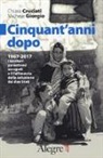 Chiara Cruciati, Michele Giorgio - Cinquant'anni dopo. 1967-2017. I territori palestinesi occupati e il fallimento della soluzione dei due Stati