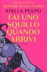 Stella Pulpo - Fai uno squillo quando arrivi