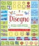 Fiona Watt, Candice Whatmore - Disegno. Passo dopo passo