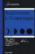 John Gribbin - Enciclopedia di astronomia e cosmologia