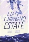 Jillian Tamaki, Mariko Tamaki - E la chiamano estate