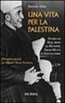 Stefano Fabei - Una vita per la Palestina