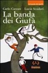Carlo Carzan, L. Scuderi, Lucia Scuderi - Carzan, C: Banda dei Giufà