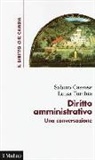 Sabino Cassese, Luisa Torchia - Diritto amministrativo. Una conversazione
