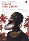 Viviano Domenici - Uomini nelle gabbie