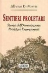 Alberto Di Monte, Alberto Abo Di Monte - Sentieri proletari. Storia dell'Associazione Proletari Escursionisti