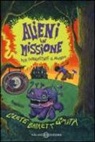 Clete Barrett Smith - Alieni in missione per conquistare il mondo