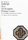Elémire Zolla - Archetipi. Aure. Verità segrete. Dioniso errante. Tutto ciò che conosciamo ignorandolo