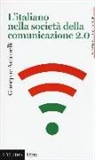 Giuseppe Antonelli - L' italiano nella società della comunicazione 2.0