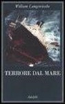 William Langewiesche - Terrore dal mare