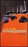 Luis Cernuda, R. Londero - Invocazioni. Poesie scelte 1927-1962