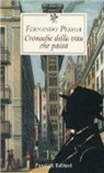 Fernando Pessoa - Cronaca della vita che passa