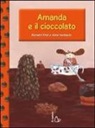 Bernard Friot, A. Herbauts - Amanda e il cioccolato