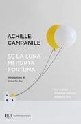 Achille Campanile - Se la luna mi porta fortuna