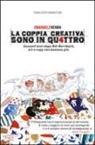 Emanuele Nenna - La coppia creativa sono in qu4ttro. Sessant'anni dopo Bill Bernbach, art e copy non bastano più