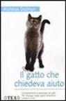 Nicholas H. Dodman - Il gatto che chiedeva aiuto