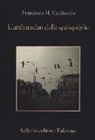 Francesco M. Cataluccio - L' ambaradan delle quisquiglie