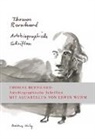 Thomas Bernhard, Erwin Wurm, Erwin Wurm - Autobiographische Schriften