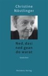 Michael Köhlmeier, Christine Nöstlinger, Votav, Barbara Waldschütz - Ned, dasi ned gean do warat