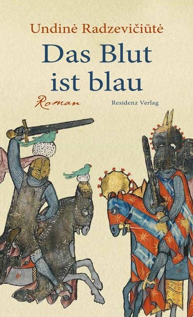 Undiné Radzeviciut, Undiné Radzeviciut_, Undiné Radzeviciute, Undiné Radzeviciuté, Cornelius Hell - Das Blut ist blau Roman