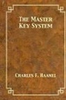 Charles F Haanel, Charles F. Haanel, Tony Darnell - The Master Key System