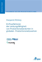 Margarete Rittstieg - Einflussfaktoren der Leistungsfähigkeit von Produktionsstandorten in globalen Produktionsnetzwerken