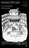William Shakespeare, G. Melchiori - Le commedie eufuistiche