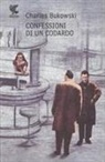 Charles Bukowski - Confessioni di un codardo