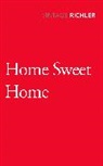 Mordecai Richler, Richler Mordecai - Home Sweet Home