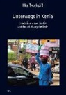 Ilka Trucksäß - Unterwegs in Kenia