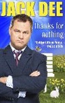 Jack Dee, Dee Jack - Thanks For Nothing