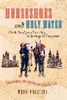 Mefo Phillips, Phillips Mefo - Horseshoes And Holy Water