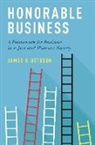 James R. Otteson, James R. (Professor of Economics and Thom Otteson, Otteson James R. - Honorable Business