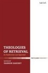 Darren Sarisky, Darren (Wycliffe Hall Sarisky, Darren Sarisky, Darren (Wycliffe Hall Sarisky - Theologies of Retrieval