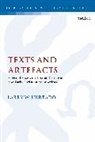 Larry W Hurtado, Larry W. Hurtado, Larry W. (University of Edinburgh Hurtado, Hurtado Larry W., Larry W Hurtado, Chris Keith - Texts and Artefacts
