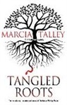 Marcia Talley - Tangled Roots
