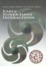 Mark E Byington, Mark E. Byington, Korea Institute Harvard University - Early Korea-Japan Interactions